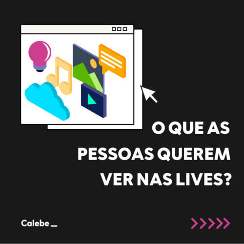 o que as pessoas querem ver nas lives como fazer uma boa live